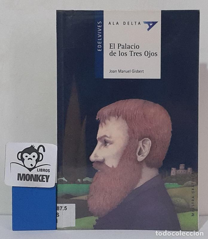 Libros: El Palacio de los Tres Ojos - Joan Manuel Gisbert - Foto 1