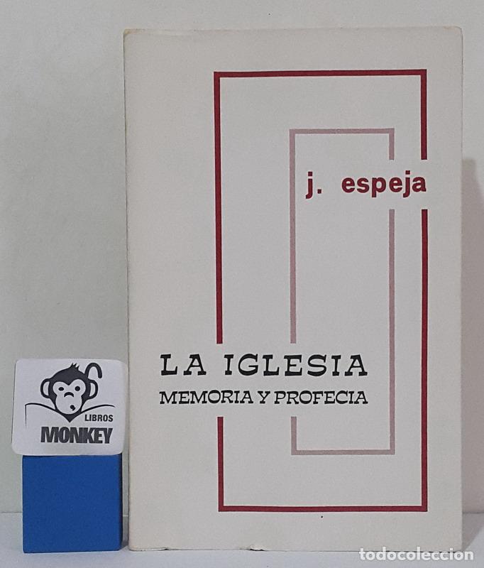 Libros: La Iglesia. Memoria y profec&iacute;a - J. Espeja - Foto 1