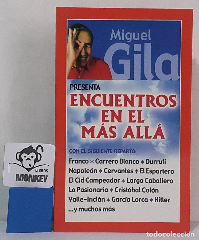 Libros: Encuentros en el m&aacute;s all&aacute; - Miguel Gila - Foto 1