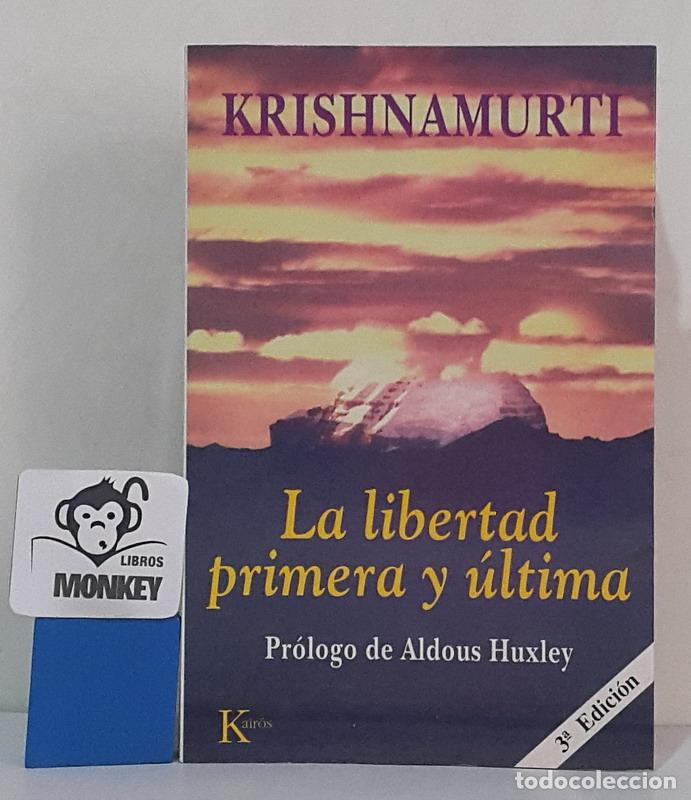 Libros: La libertad primera y &uacute;ltima - Jiddu Krishnamurti - Foto 1