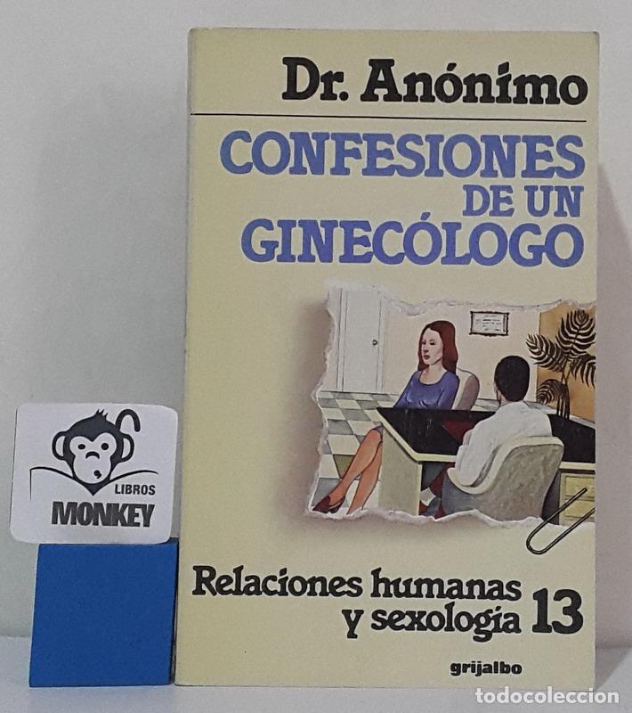 Libros: Confesiones de un ginec&oacute;logo - Dr. An&oacute;nimo - Foto 1