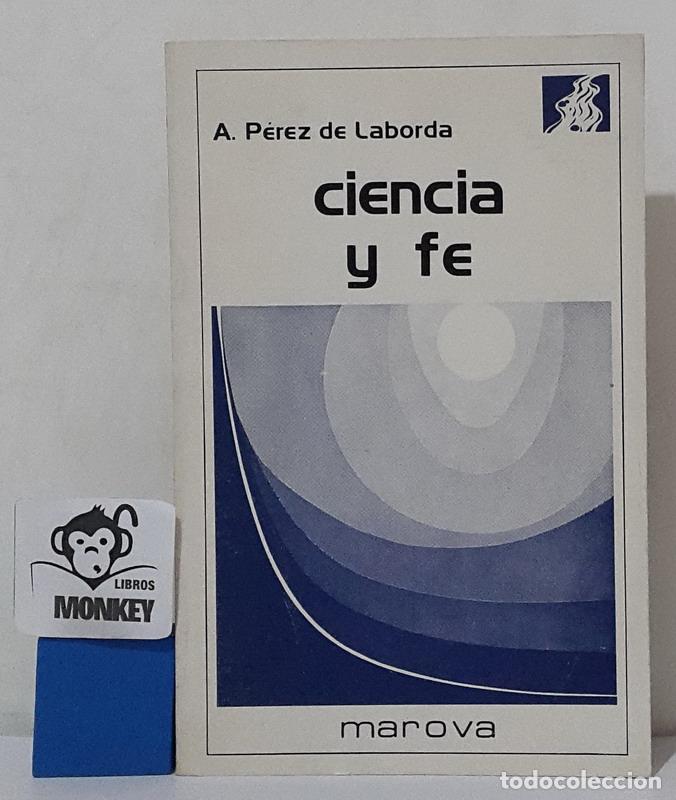 Libros: Ciencia y fe - A. P&eacute;rez de Laborda - Foto 1