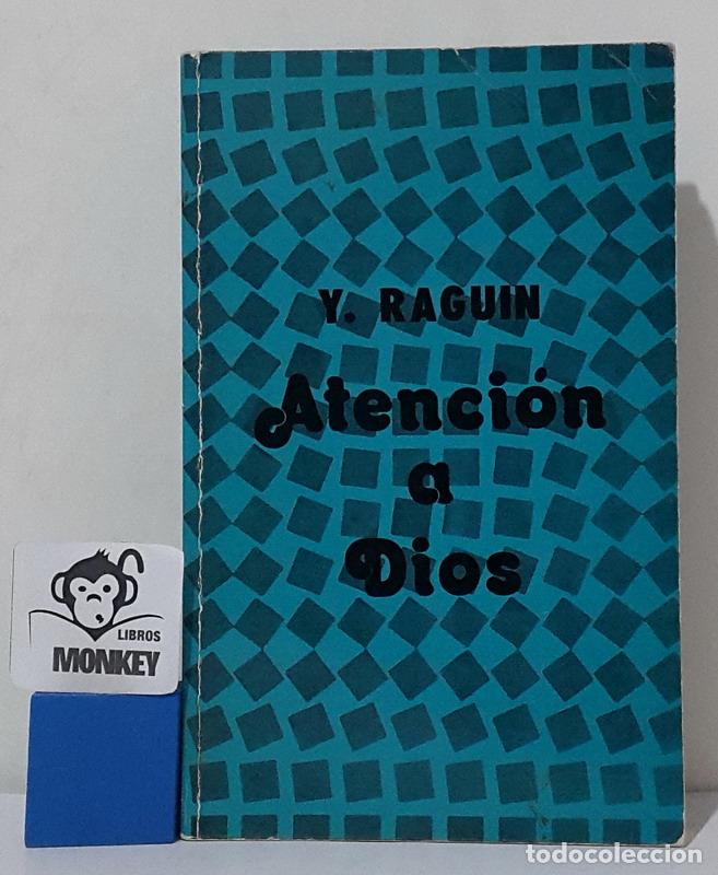 Libros: Atenci&oacute;n a Dios - Y. Raguin - Foto 1