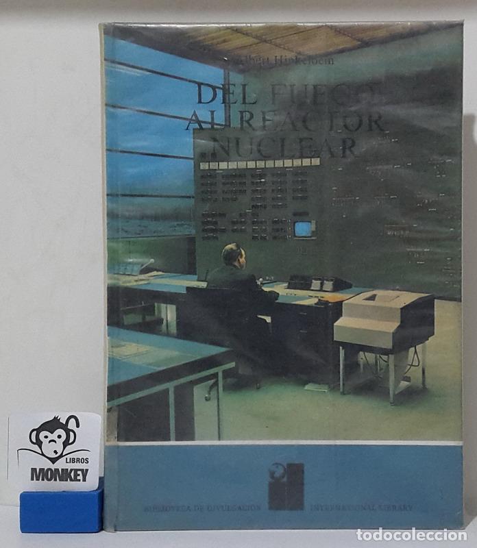 Libros: Del fuego al reactor nuclear - Albert Hinkelbein - Foto 1