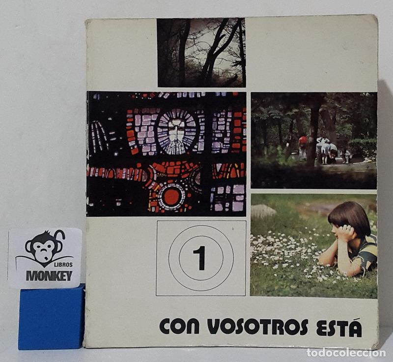 Libros: Con vosotros est&aacute; 1 - Comisi&oacute;n Episcopal de Ense&ntilde;anza y Catequesis - Foto 1