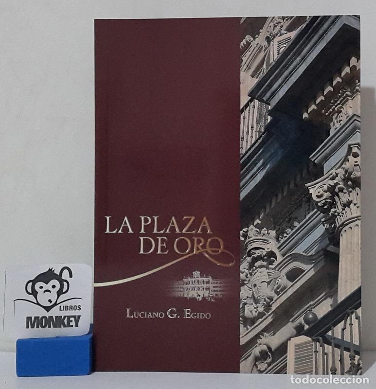 Libros: La Plaza de Oro - Luciano G. Egido - Foto 1