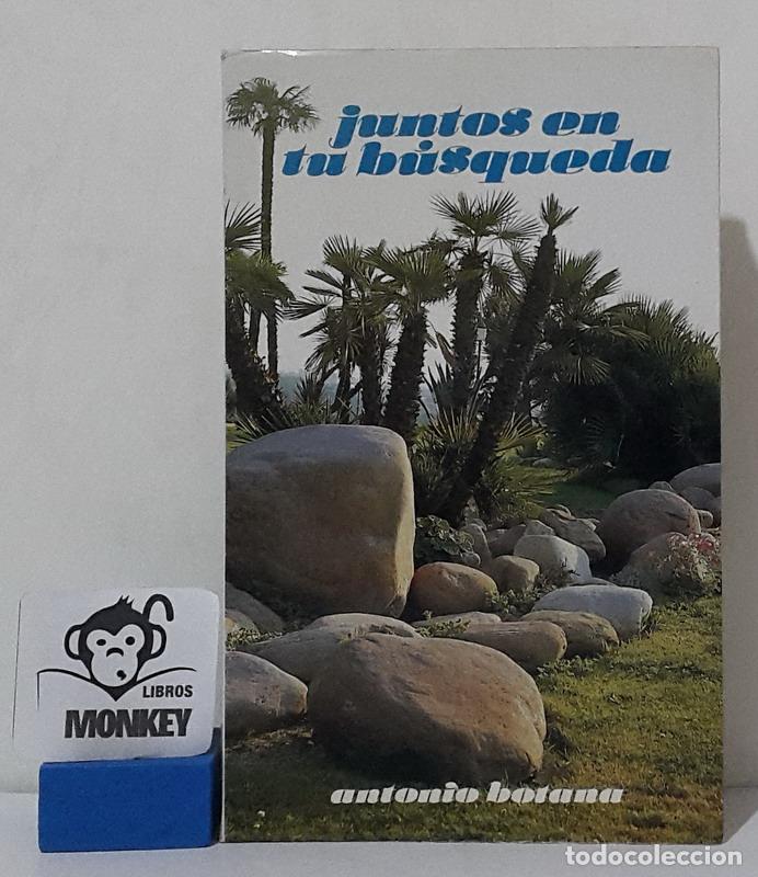 Libros: Juntos en tu b&uacute;squeda - Antonio Botana - Foto 1