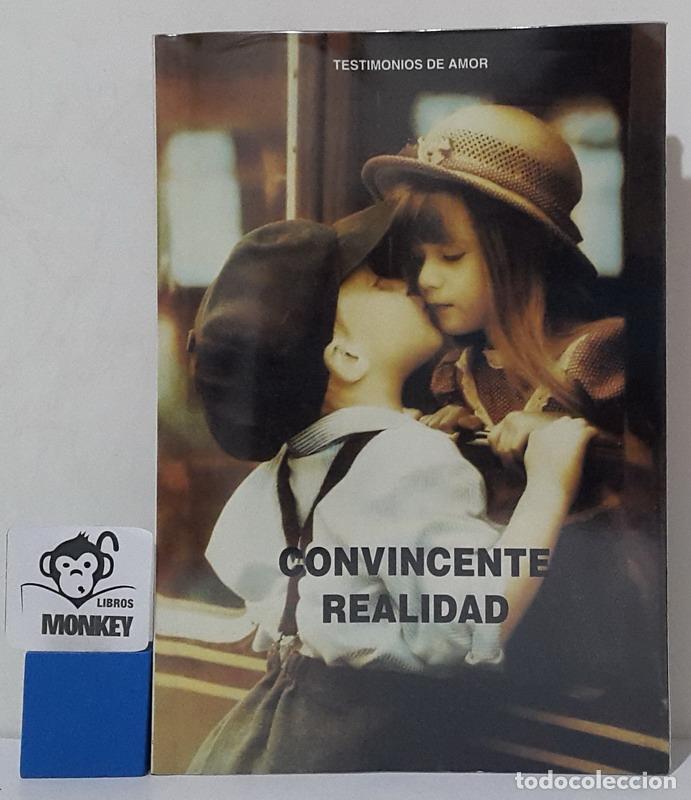 Libros: Convincente realidad. Testimonios de amor - Foto 1