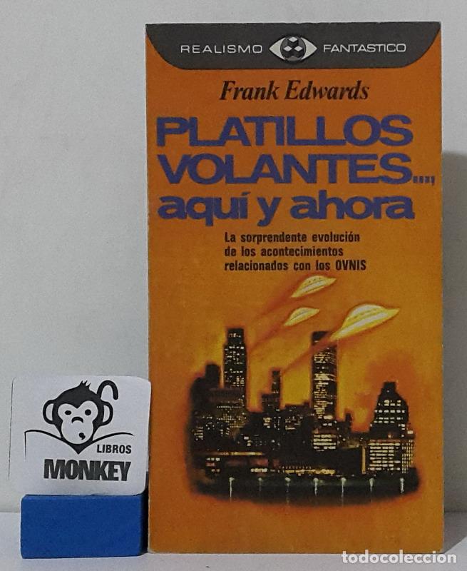 Libros: Platillos volantes..., aqu&iacute; y ahora - Frank Edwards - Foto 1