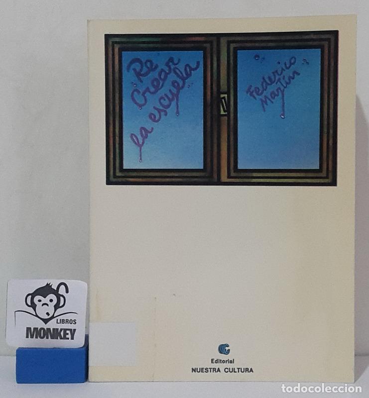 Libros: Recrear la escuela - Federico Mart&iacute;n - Foto 1