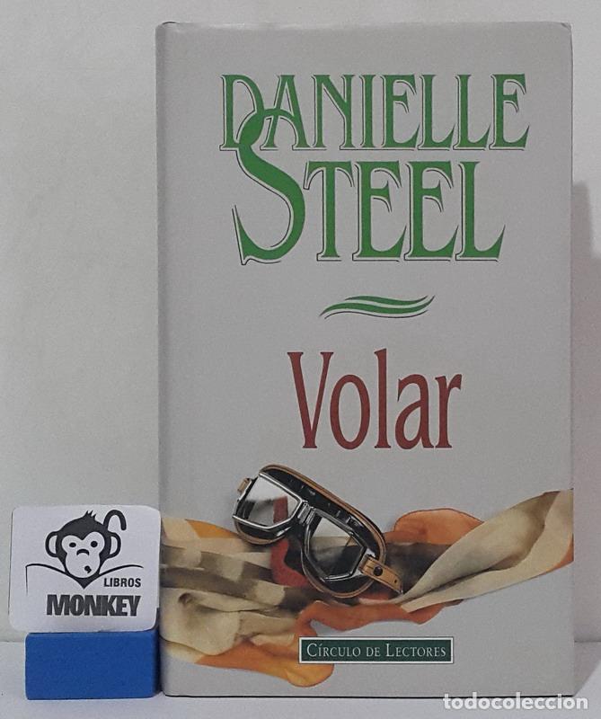 Libros: Volar - Danielle Steel - Foto 1