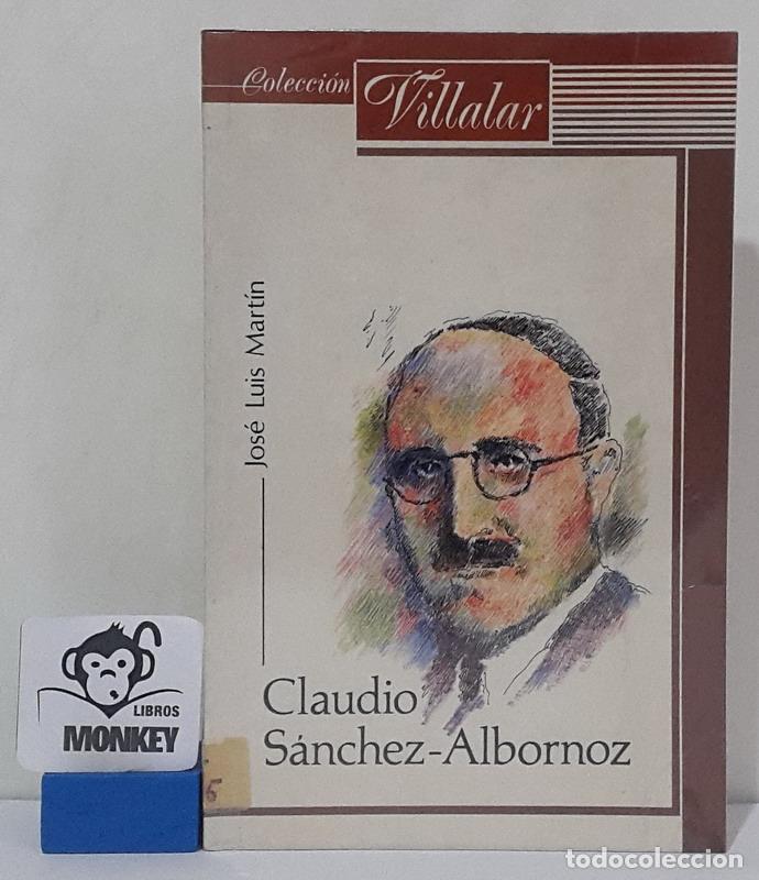 Libros: Claudio S&aacute;nchez-Albornoz - Jos&eacute; Luis Mart&iacute;n - Foto 1