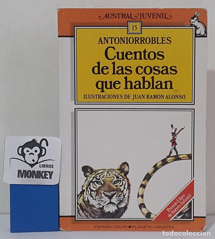 Libros: Cuentos de las cosas que hablan - Antonio Robles - Foto 1