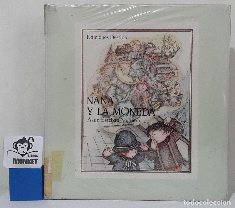 Libros: Nan&aacute; y la moneda - Asun Esteban Noguera - Foto 1