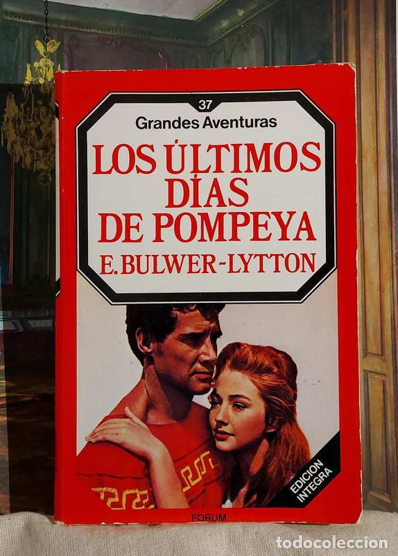 Libros: Los &uacute;ltimos d&iacute;as de Pompeya - E. Bulwer-Lytton - Foto 1