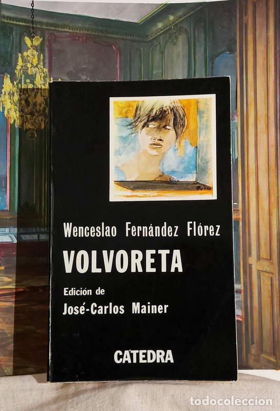 Libros: Volvoreta - Wenceslao Fern&aacute;ndez Fl&oacute;rez - Foto 1
