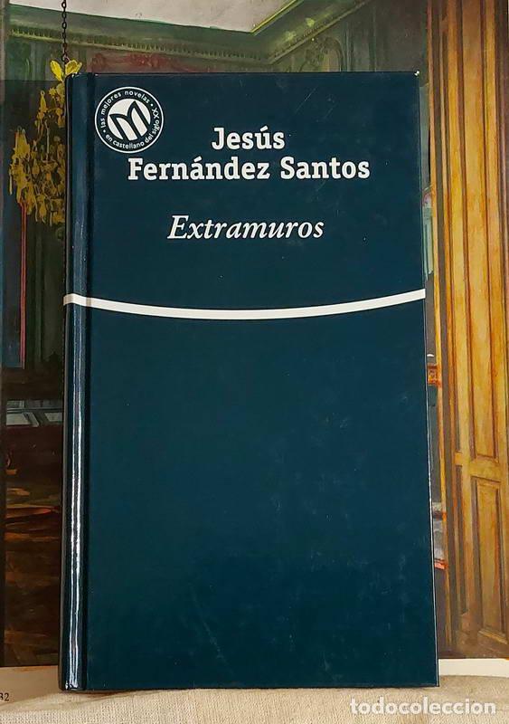 Libros: Extramuros - Jes&uacute;s Fern&aacute;ndez Santos - Foto 1