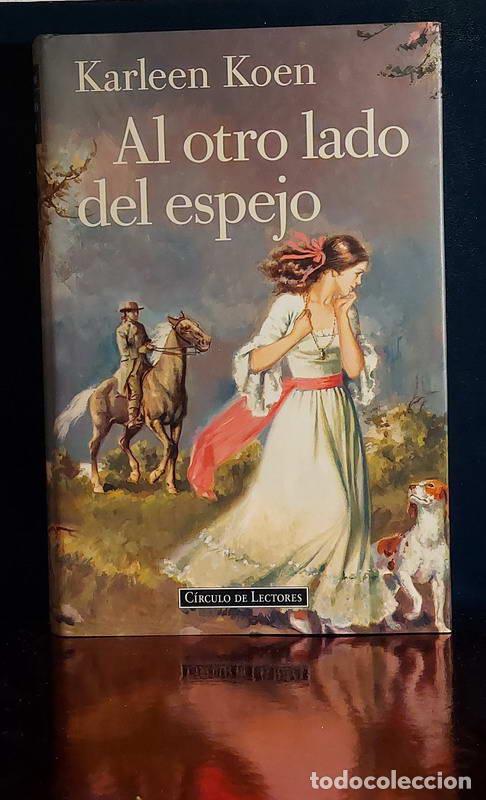 Libros: Al otro lado del espejo - Karleen Koen - Foto 1