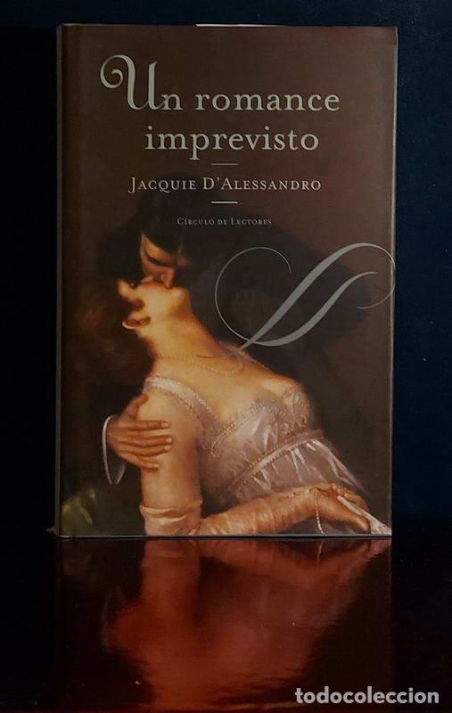 Libros: Un romance imprevisto - Jacquie D&acute;Alessandro - Foto 1