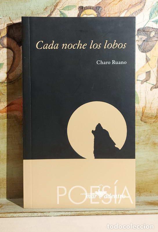 Libros: Cada noche los lobos - Charo Ruano - Foto 1