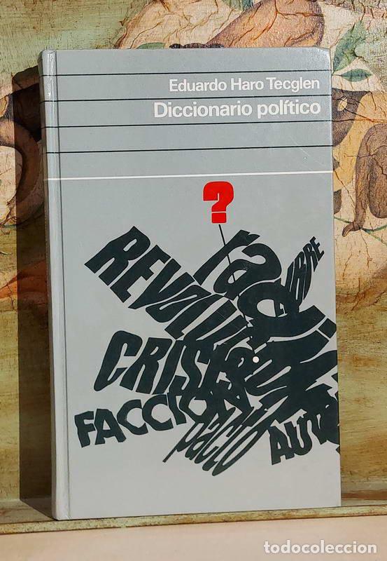 Libros: Diccionario pol&iacute;tico - Eduardo Haro Tecglen - Foto 1