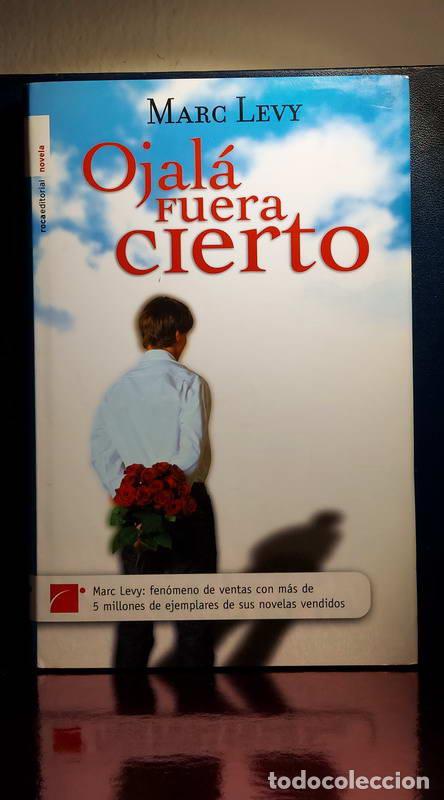 Libros: Ojal&aacute; fuera cierto - Marc Levy - Foto 1
