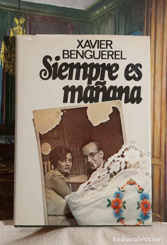 Libros: Siempre es ma&ntilde;ana - Xavier Benguerel - Foto 1