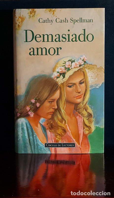 Libros: Demasiado amor - Cathy Cash Spellman - Foto 1