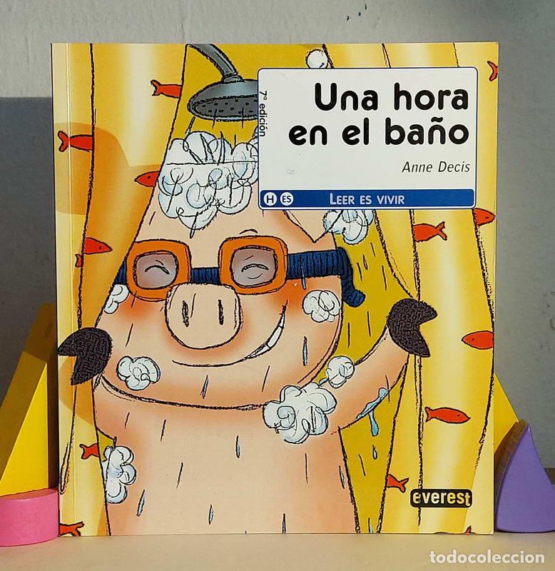 Libros: Una hora en el ba&ntilde;o - Anne Decis - Foto 1
