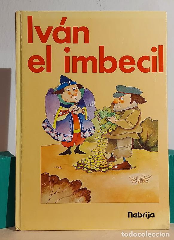 Libros: Iv&aacute;n el Imbecil - Le&oacute;n Tolstoi - Foto 1
