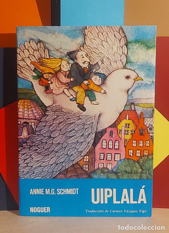 Libros: Uiplal&aacute; - Annie M. G. Schmidt - Foto 1
