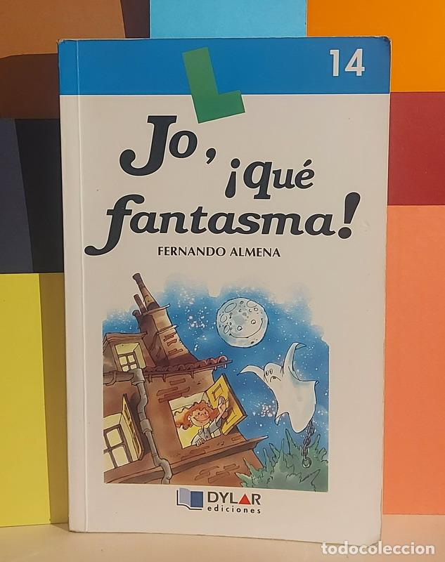 Libros: Jo, &iexcl;qu&eacute; fantasma! - Fernando Almena - Foto 1