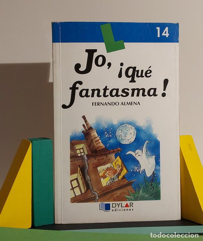 Libros: Jo, &iexcl;qu&eacute; fantasma! - Fernando Almena - Foto 1