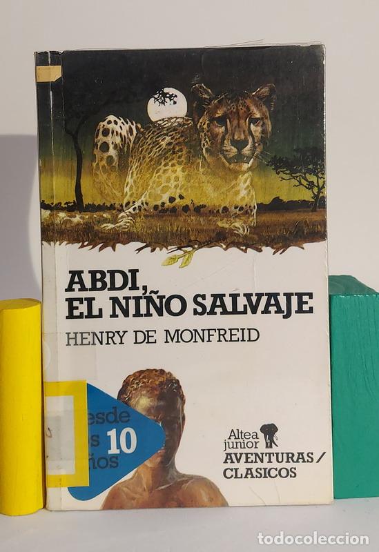 Libros: Abdi, el ni&ntilde;o salvaje - Henry de Monfreid - Foto 1
