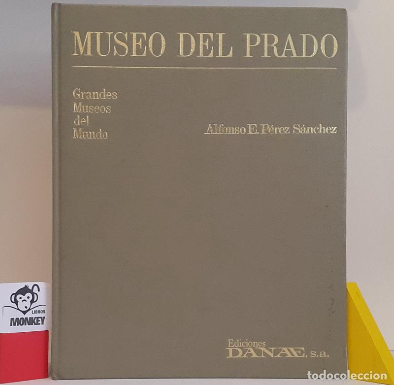 Libros: Museo del Prado. Grandes Museos del Mundo - Alfonso E. P&eacute;rez S&aacute;nchez - Foto 1