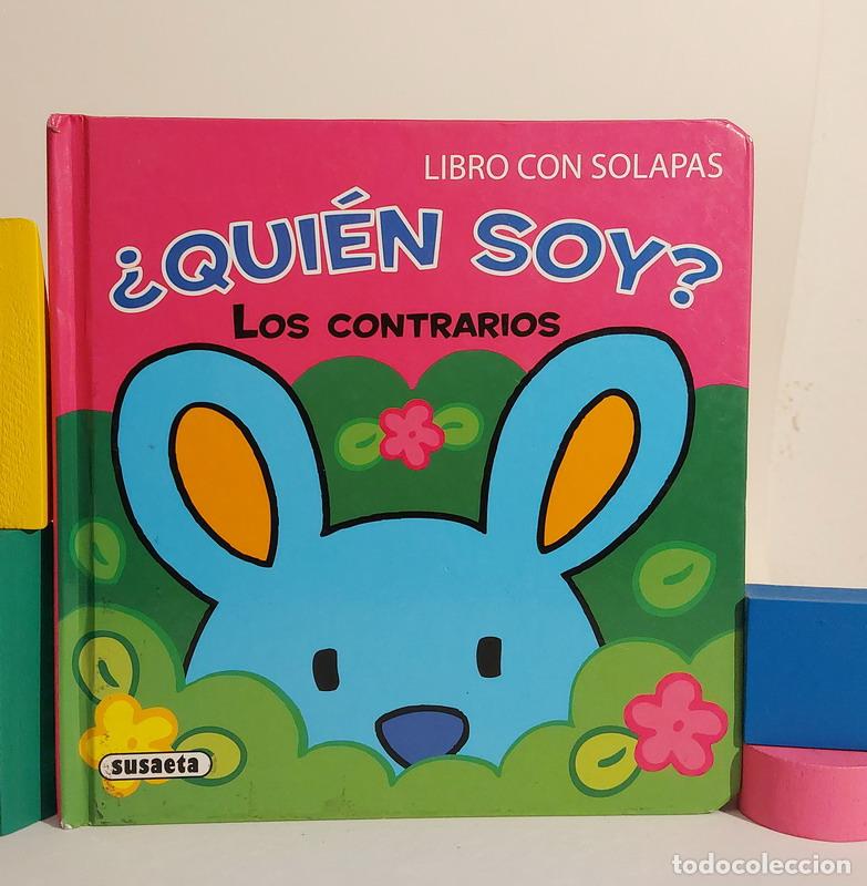 Libros: &iquest;Qui&eacute;n soy? Los contrarios. Libro con solapas - Carmen Busquets - Foto 1