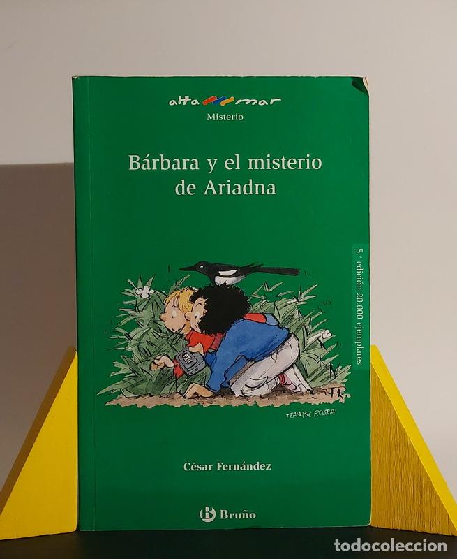 Libros: B&aacute;rbara y el misterio de Ariadna - C&eacute;sar Fern&aacute;ndez - Foto 1