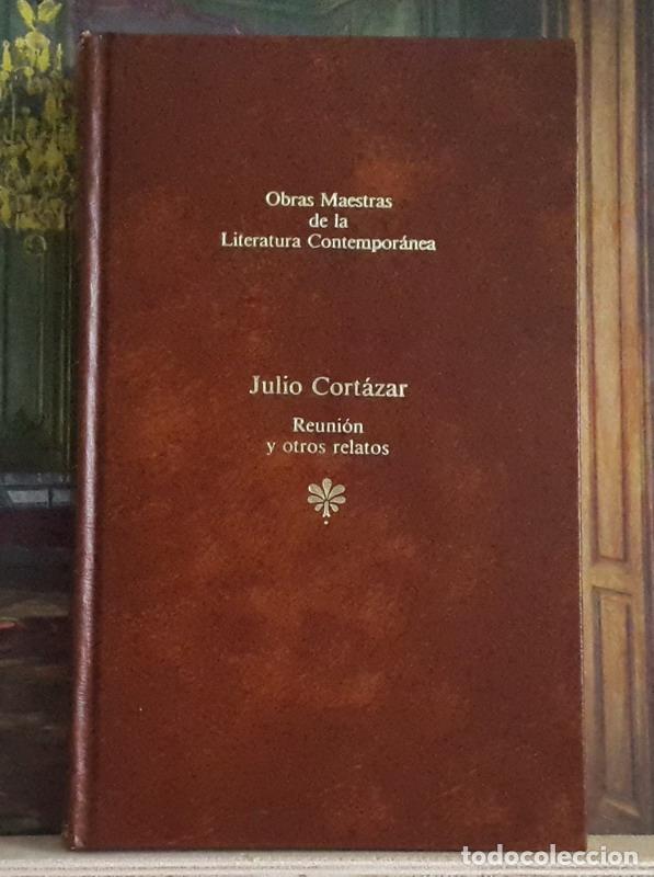 Libros: Reuni&oacute;n y otros relatos - Julio Cort&aacute;zar - Foto 1