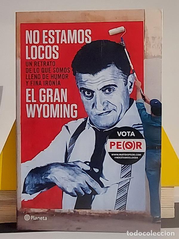 Libros: No estamos locos - El Gran Wyoming - Foto 1