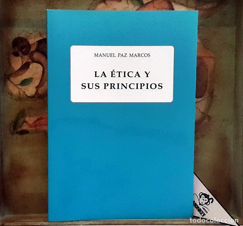 Libros: La &Eacute;tica y sus principios - Manuel Paz Marcos - Foto 1