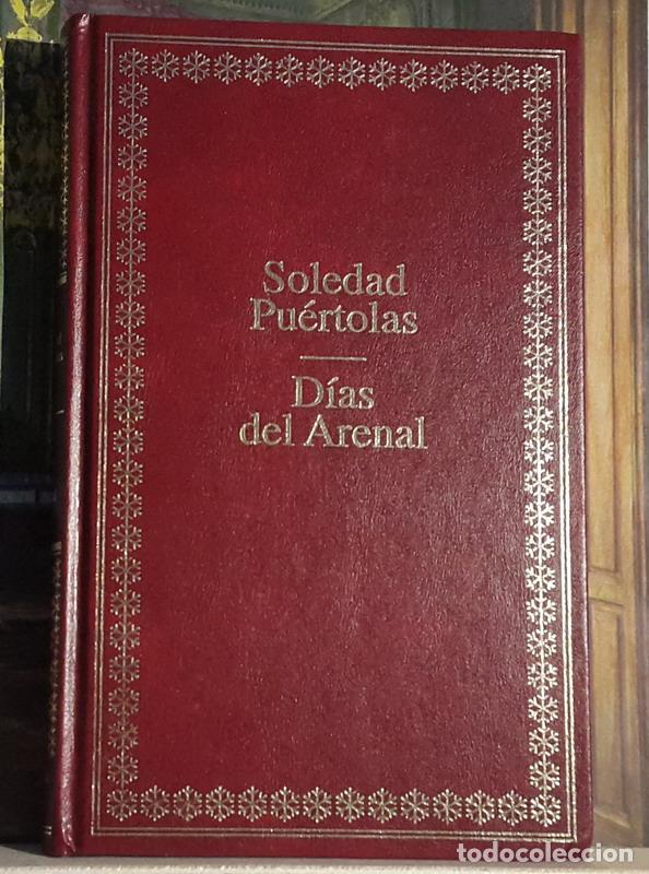 Libros: D&iacute;as del Arenal - Soledad Pu&eacute;rtolas - Foto 1