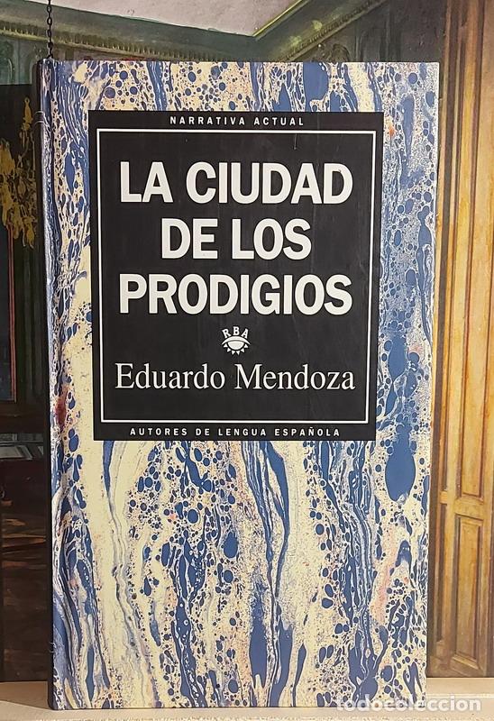 Libros: La ciudad de los prodigios - Eduardo Mendoza - Foto 1