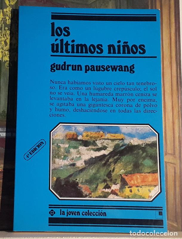 Libros: Los &uacute;ltimos ni&ntilde;os - Gudrun Pausewang - Foto 1