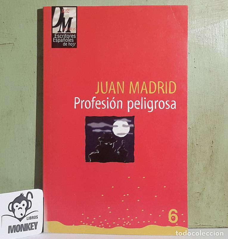 Libros: Profesi&oacute;n peligrosa - Juan Madrid - Foto 1