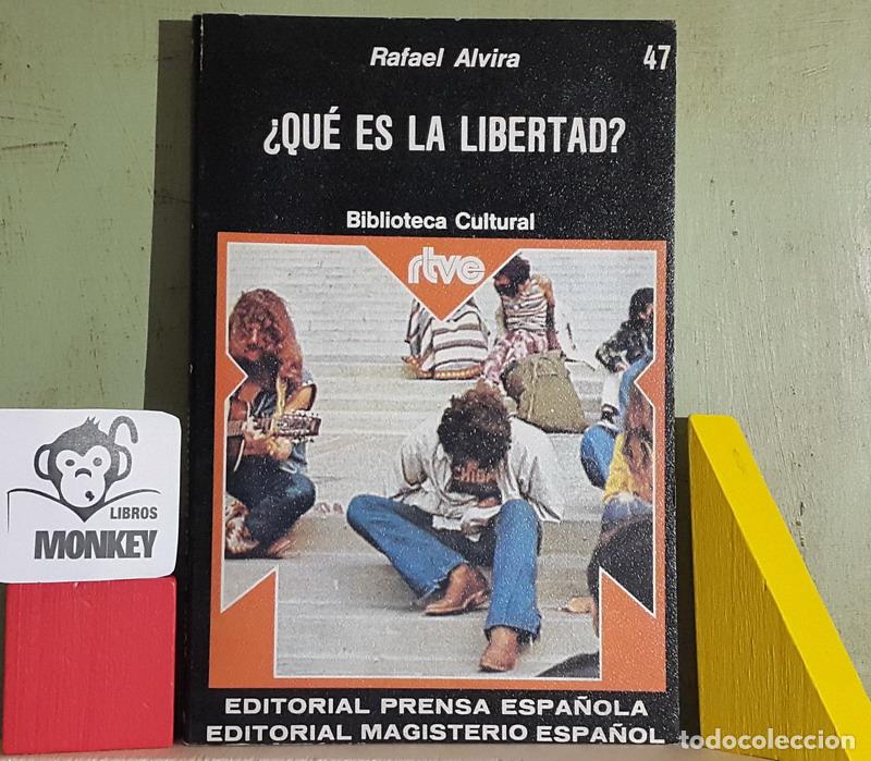 Libros: &iquest;Qu&eacute; es la libertad? - Rafael Alvira - Foto 1