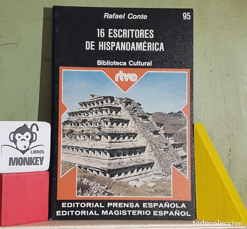 Libros: 16 Escritores de Hispanoam&eacute;rica - Rafael Conte - Foto 1