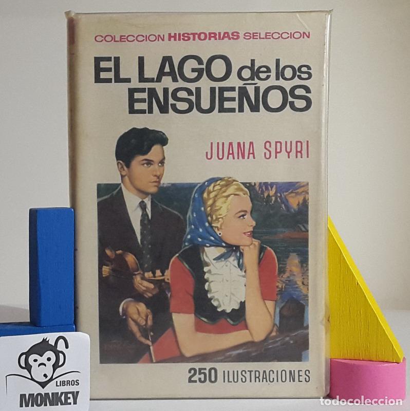 Libros: El lago de los ensue&ntilde;os - Juana Spyri - Foto 1