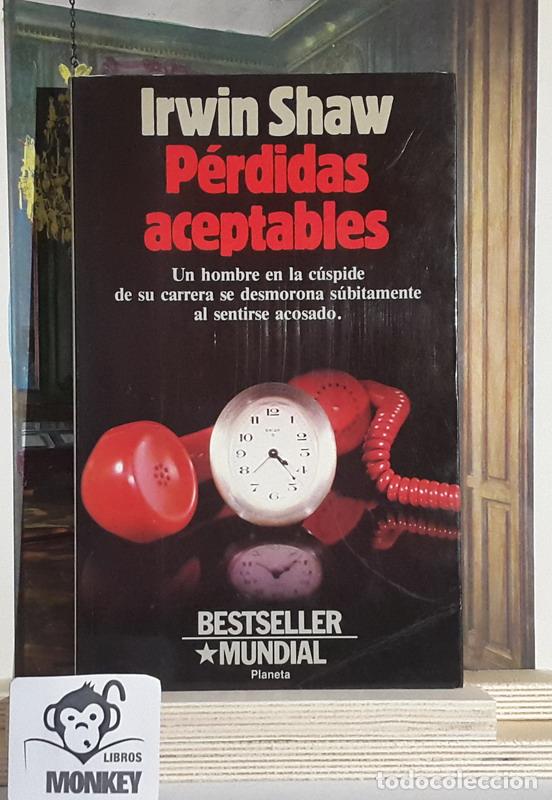 Libros: P&eacute;rdidas aceptables - Irwin Shaw - Foto 1