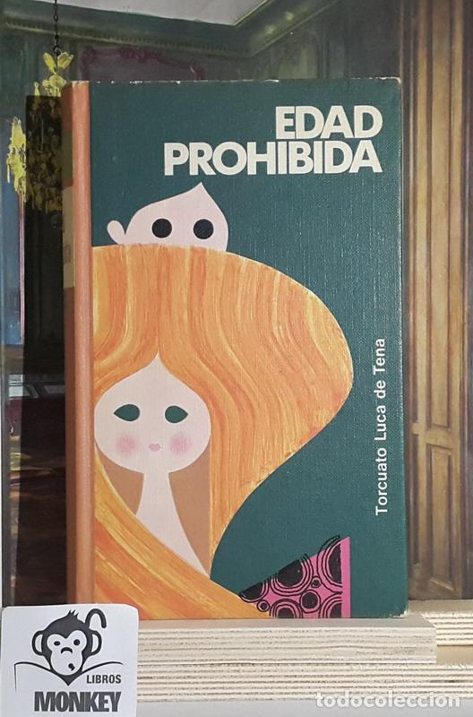 Libros: Edad prohibida - Torcuato Luca de Tena - Foto 1