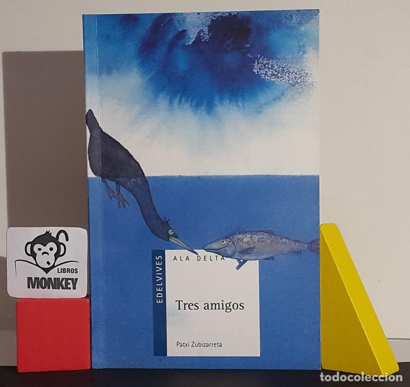 Libros: Tres amigos - Patxi Zubizarreta - Foto 1